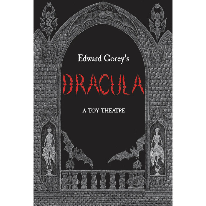 Cover of 'Dracula' toy theatre by Edward Gorey with gothic design elements.