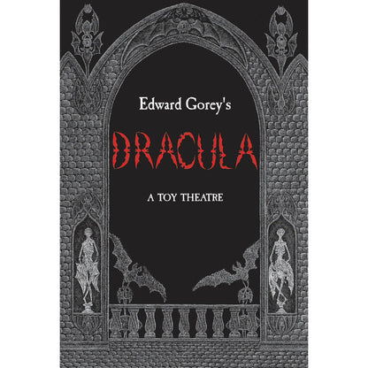 Cover of 'Dracula' toy theatre by Edward Gorey with gothic design elements.