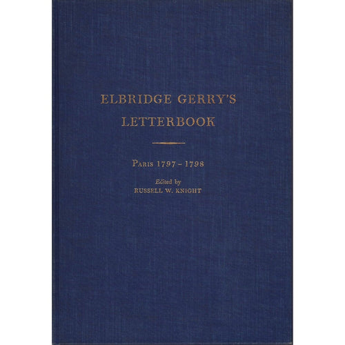 Book cover for 'Elbridge Gerry's Letterbook: Paris 1797-1798'.