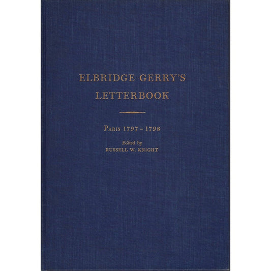 Book cover for 'Elbridge Gerry's Letterbook: Paris 1797-1798'.