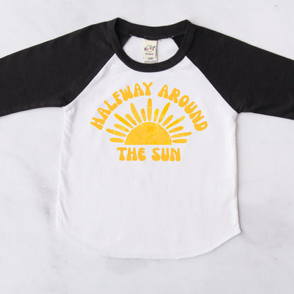 "Halfway Around the Sun" 1/2 Birthday Personalized Raglan