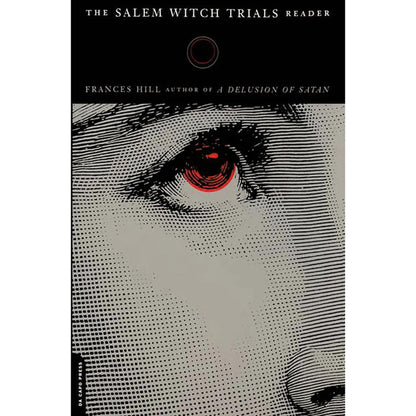 Book cover of 'The Salem Witch Trials Reader' with a stylized eye design.