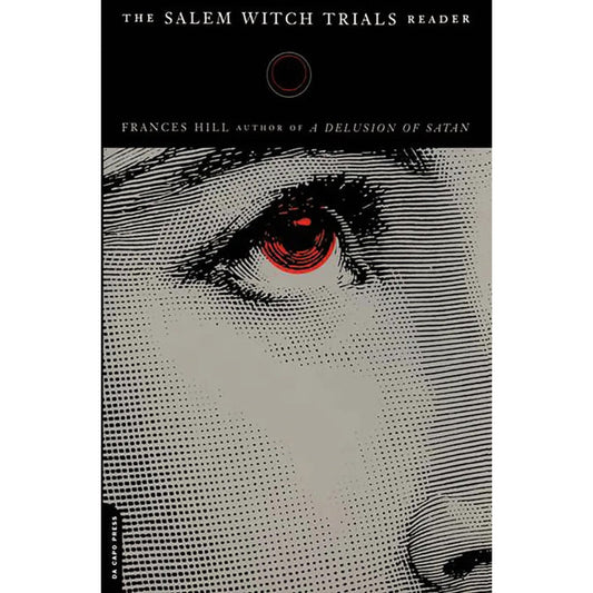 Book cover of 'The Salem Witch Trials Reader' with a stylized eye design.