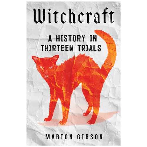 Book cover of 'Witchcraft: A History in Thirteen Trials' with a red cat silhouette on a textured white background.